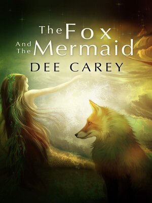 cover image of The Fox and the Mermaid